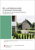 Studie "Mit- und Nebeneinander in Schweizer Gemeinden. Wie Migration von der ansässigen Bevölkerung wahrgenommen wird."